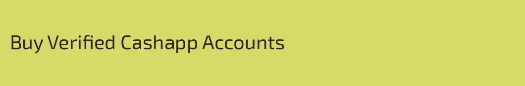 Buy Verified Cashapp Accounts 